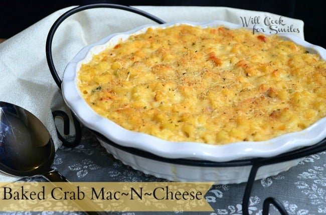 Baked Crab Mac And Cheese - Will Cook For Smiles