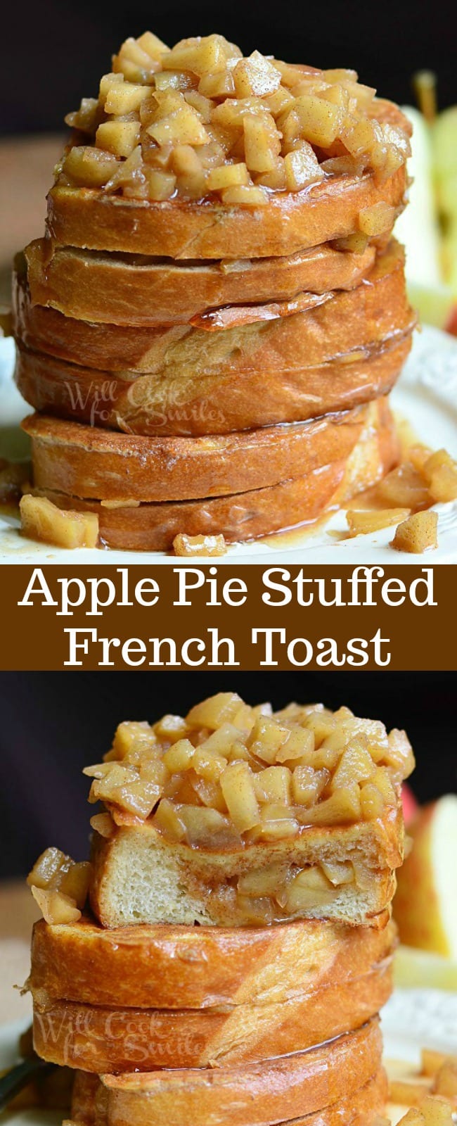 collage 1st picture Apple Pie Stuffed French Toast Recipe bottom picture cut french toast 