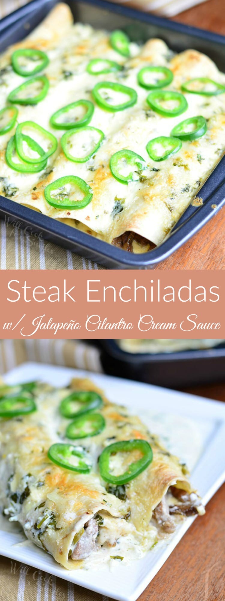 Steak Enchiladas with Jalapeño Cilantro Cream Sauce. 