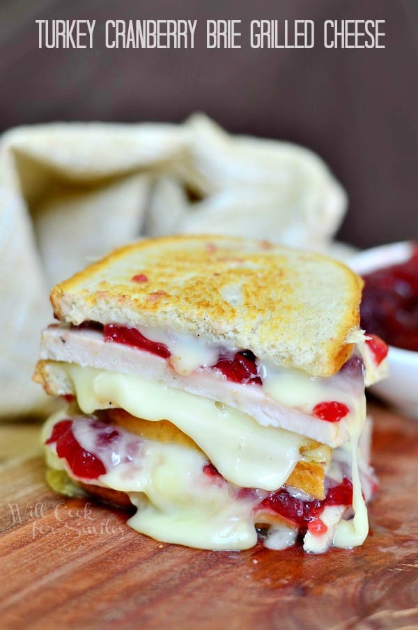 Turkey Cranberry Brie Grilled Cheese 1 from willcookforsmiles.com