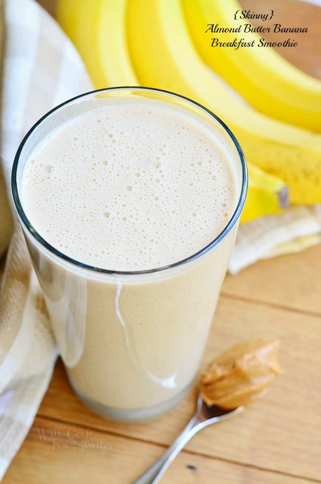 Skinny Almond Butter Banana Breakfast Smoothie 2 from willcookforsmiles.com