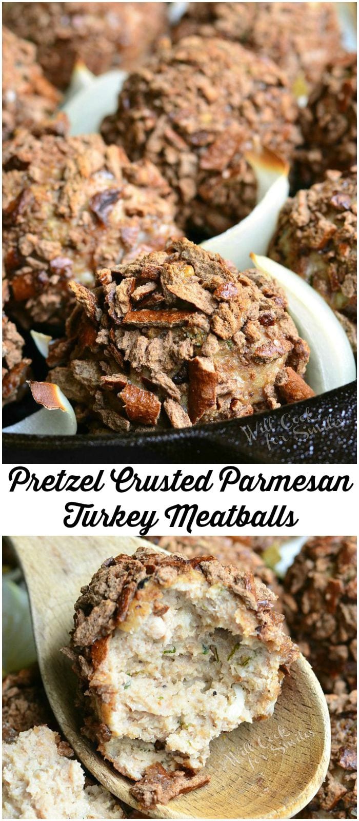 Two photos: Top photo is Pretzel Crusted Parmesan Turkey Meatballs and slices of onion in a black skillet. Bottom photo is half a Pretzel Crusted Parmesan Turkey Meatball placed in a wooden spoon.