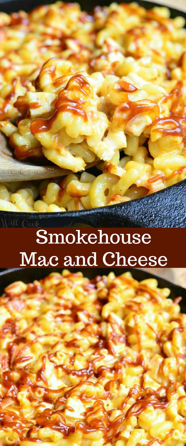 Two photos: the top of a wooden spoon is dipped into the skillet of Smokehouse Mac and Cheese. The bottom photo is a black skillet full of Smokehouse Mac and Cheese. In both photos, there are noodles, chicken, bacon and lots of cheese. The top of the Mac and Cheese is drizzled with BBQ sauce.