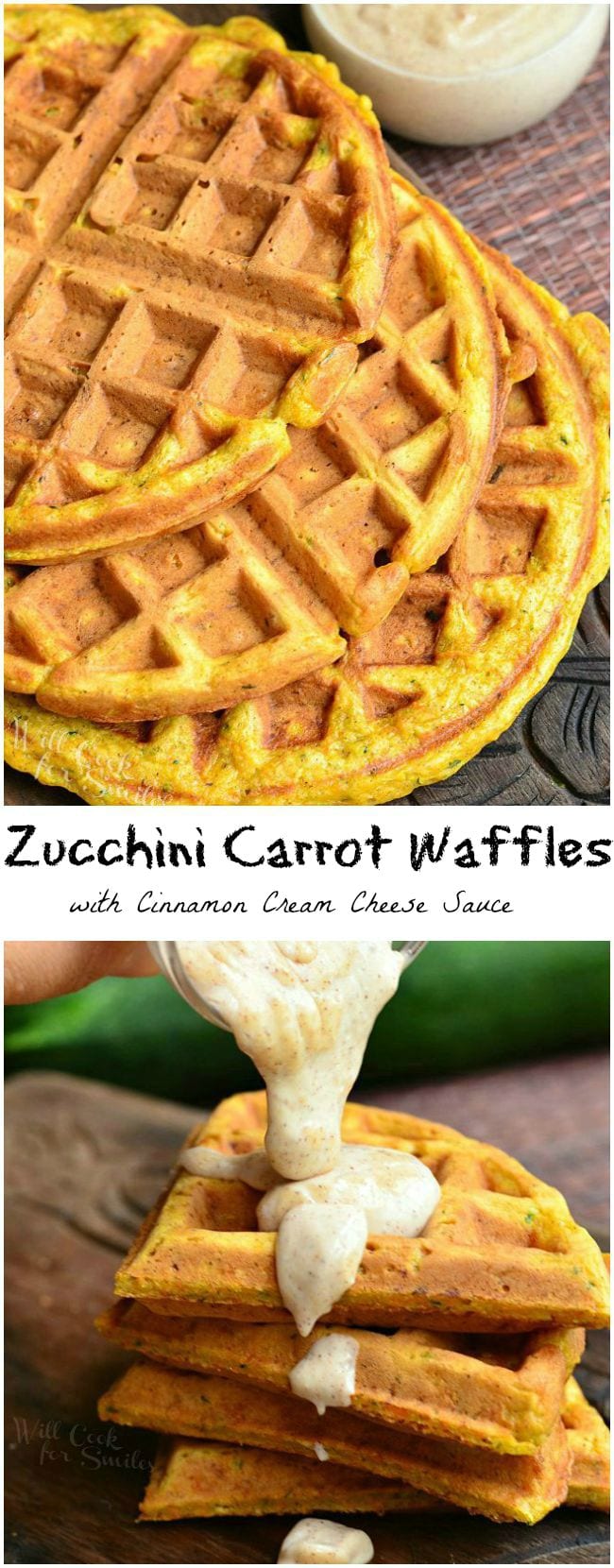 Two photos: Top photo is the top view of three Zucchini Carrot Cake Waffles which are laid on a wooden board. The waffles are overlapping each other. Off to the back, right side is a glass container. This container has cinnamon cream cheese sauce in it. The bottom photo is four pieces of Zucchini Carrot Cake Waffles stacked up. A glass container is being tilted over the waffles. A cinnamon cream cheese sauce is coming out of the container onto the top of the waffles and dripping down the side.