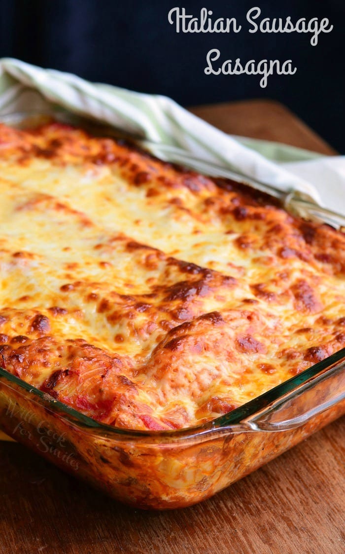 Italian Sausage Lasagna in a glass baking pan 