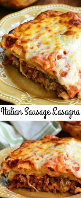 Italian Sausage Lasagna - Will Cook For Smiles