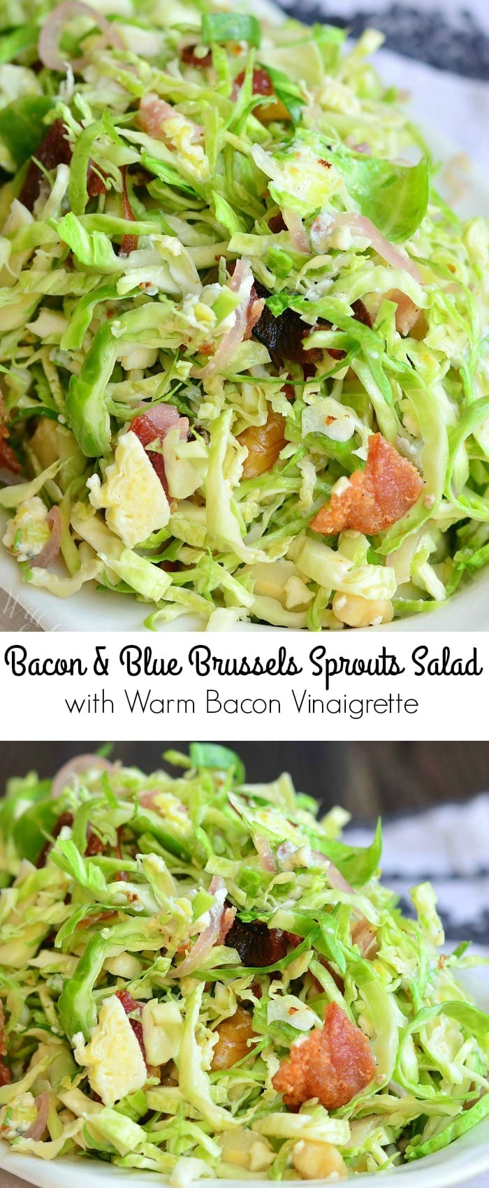 Bacon and Blue Brussels Sprouts Salad with Warm Bacon Vinaigrette | from willcookforsmiles.com #sides #sidedish