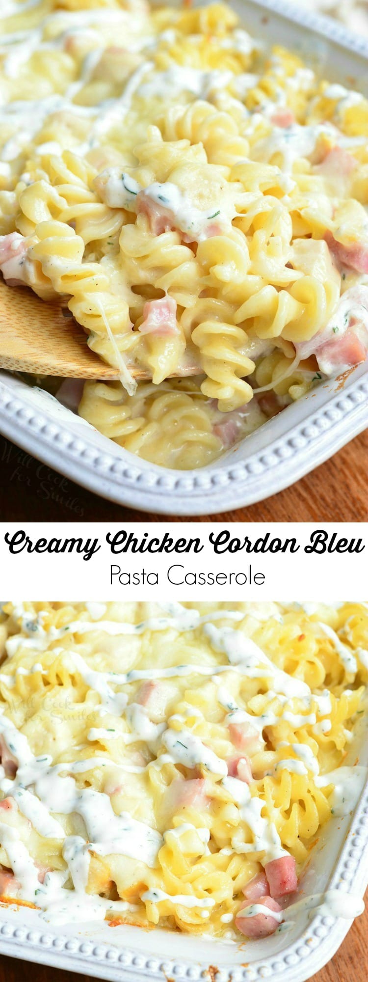 Chicken Cordon Bleu pasta with cork screw pasta and ham in a cheese sauce in a white casserole dish with a wooden spoon