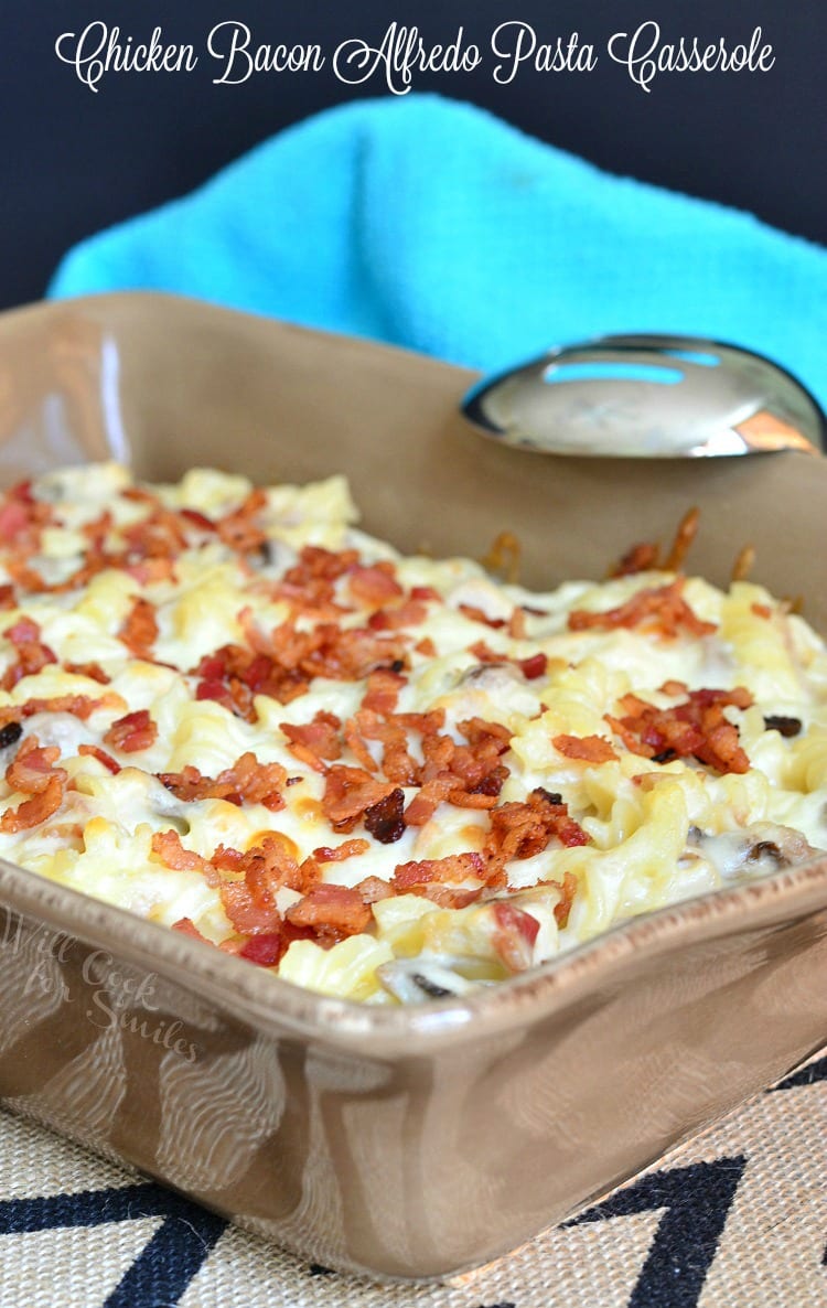  Chicken Bacon Alfredo Pasta Casserole in a casserole dish 