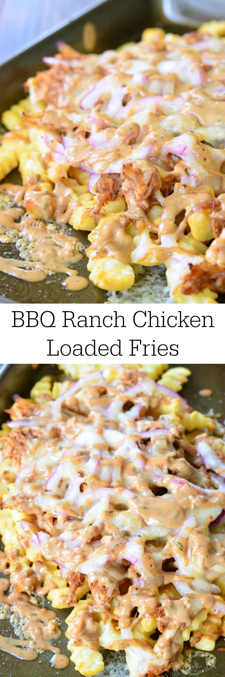 BBQ Ranch Chicken Loaded Fries with chicken, cheese, and red onions on a baking dish collage