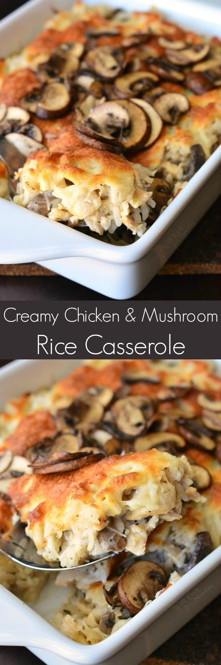 photo collage of spooning Creamy Chicken Mushroom Rice Casserole in a white baking dish 