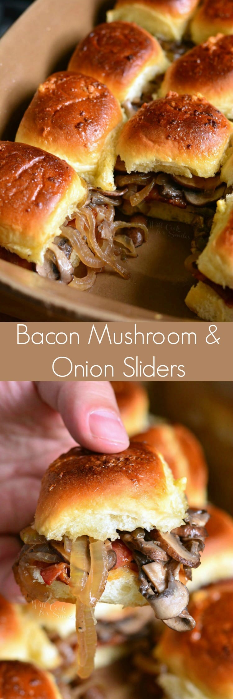 collage top photo of Bacon Mushroom and Onion Sliders bottom is photo of holding a slider 