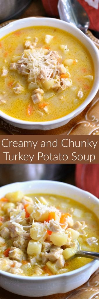 Creamy and Chunky Turkey Potato Soup - Will Cook For Smiles