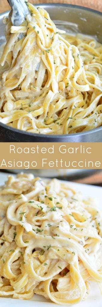 Roasted Garlic Asiago Fettuccine - Will Cook For Smiles