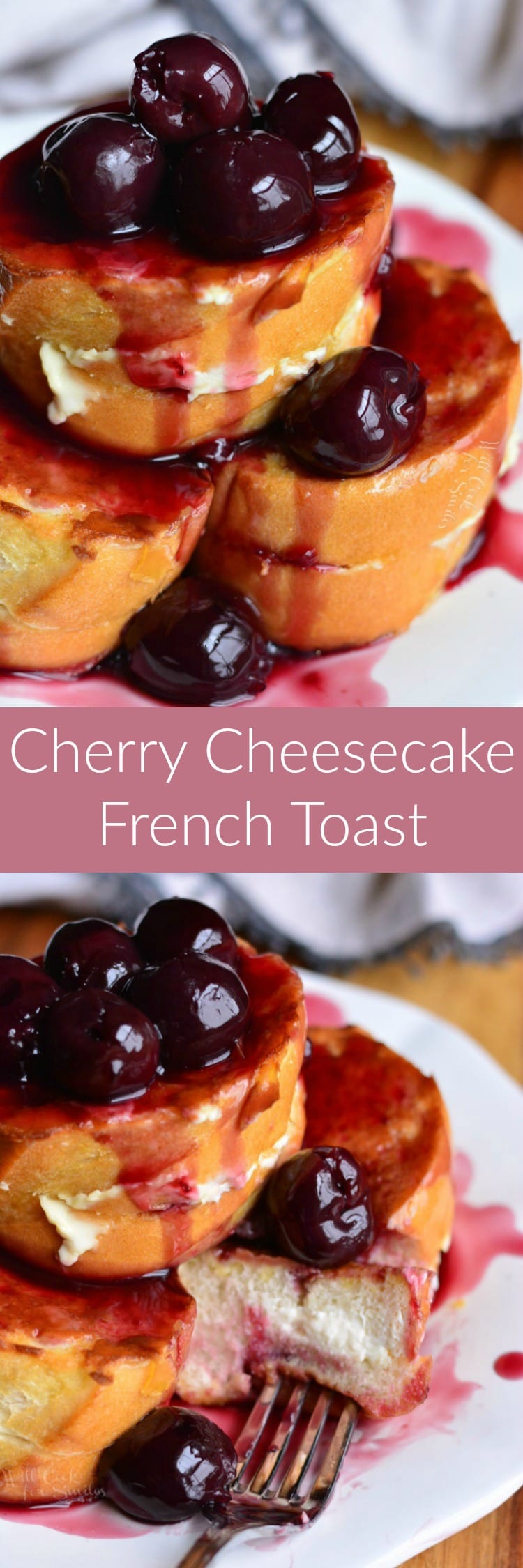 Cherry Cheesecake Stuffed French Toast stacked on a plate on a plate collage 