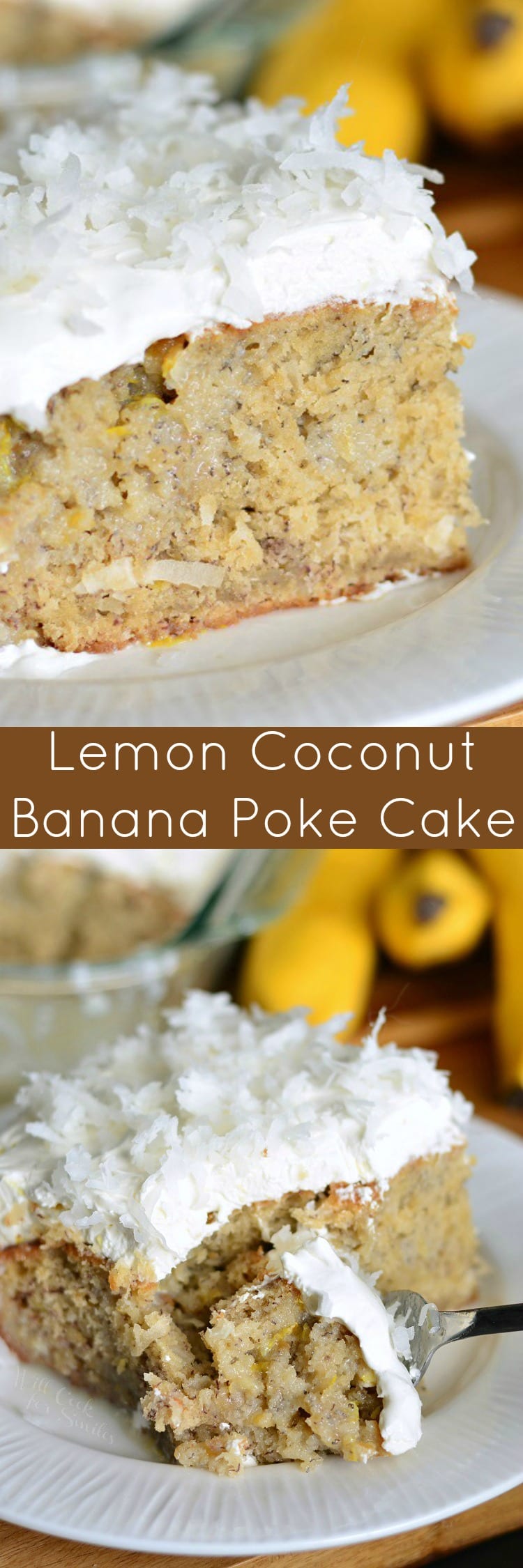 Lemon Coconut Banana Poke Cake on a plate collage 