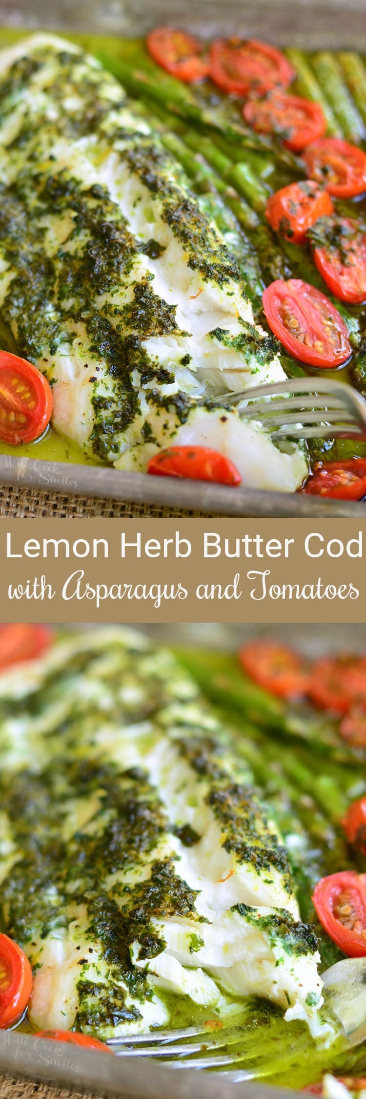 Lemon Herb Butter Cod with Asparagus and Tomatoes in a baking dish collage 