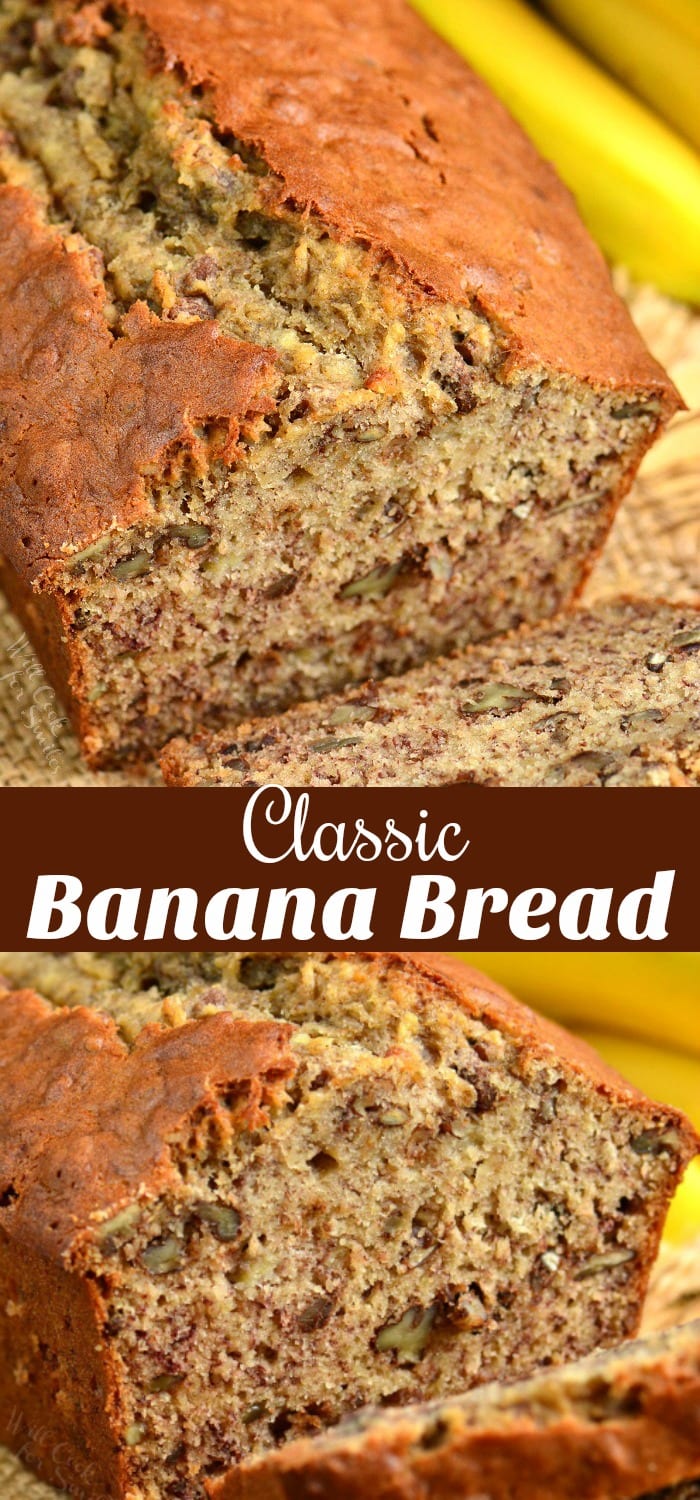 photo collage top photo is Banana Bread with slice taken off bottom photo banana bread on a table 