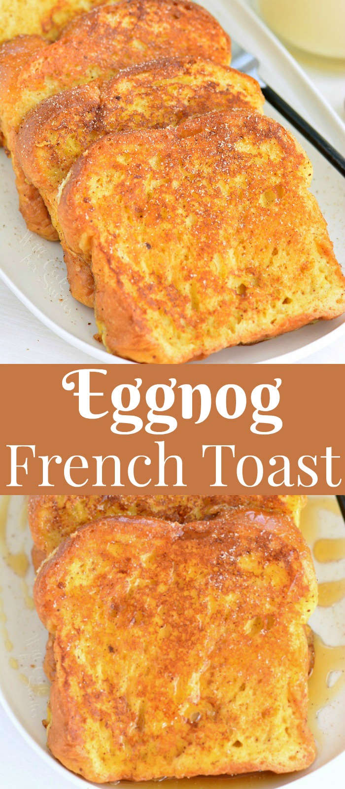 eggnog french toast collage