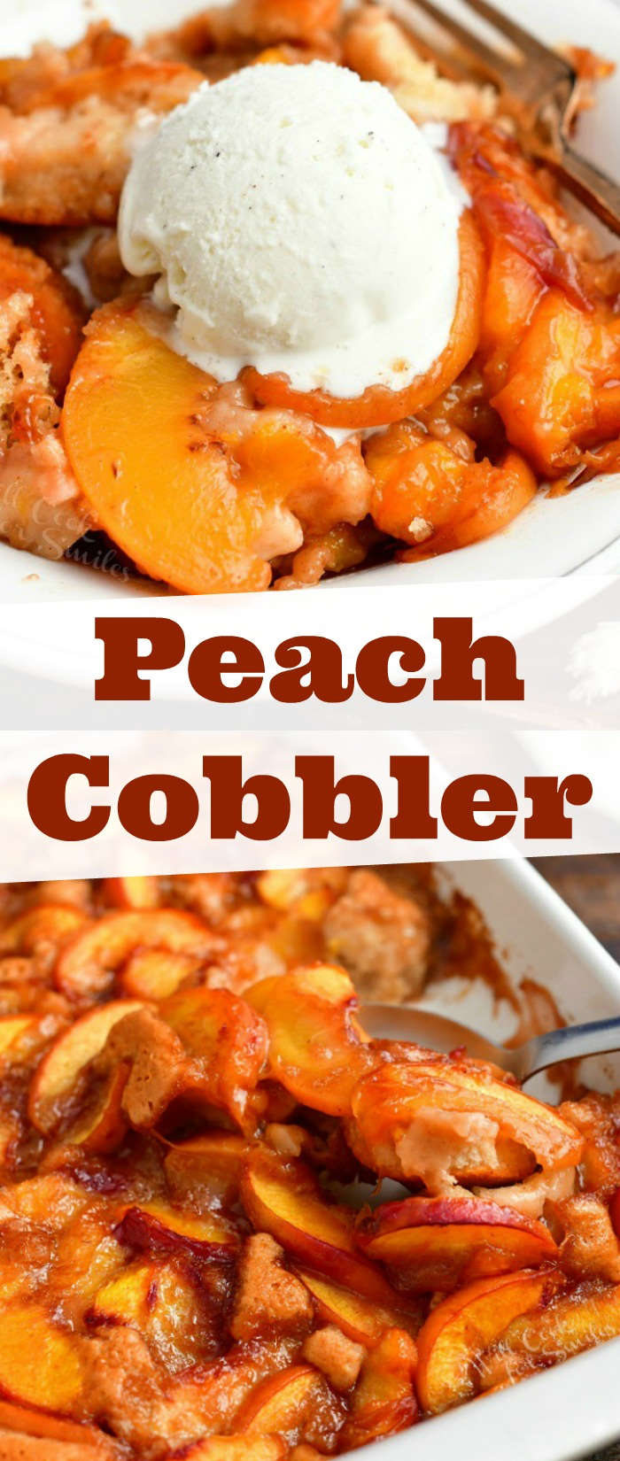 collage of two images: peach cobbler in a bowl with a scoop vanilla ice cream on top and scooping peach cobbler out of the baking pan on the bottom