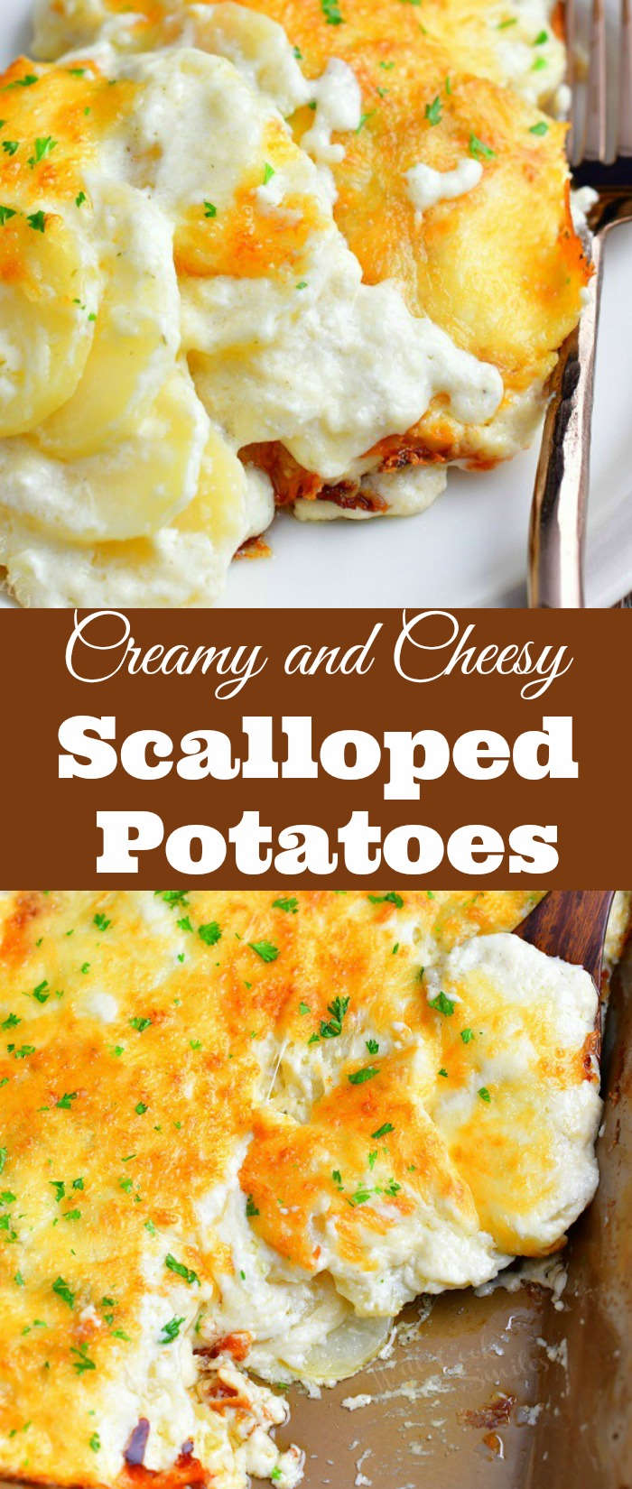 titled photo collage (and shown): creamy and cheesy scalloped potatoes