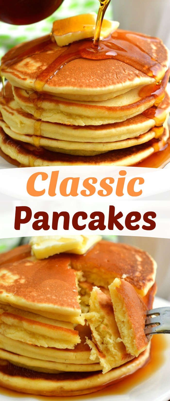 collage of two images of pouring maple syrup over a stack of pancakes on top and fork pulling out 2 pieces of pancake off the stack on the bottom