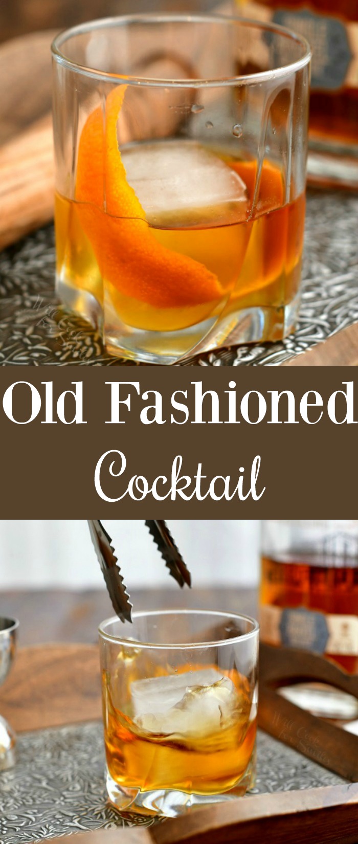 titled photo collage shows Old Fashioned cocktail in glass over ice