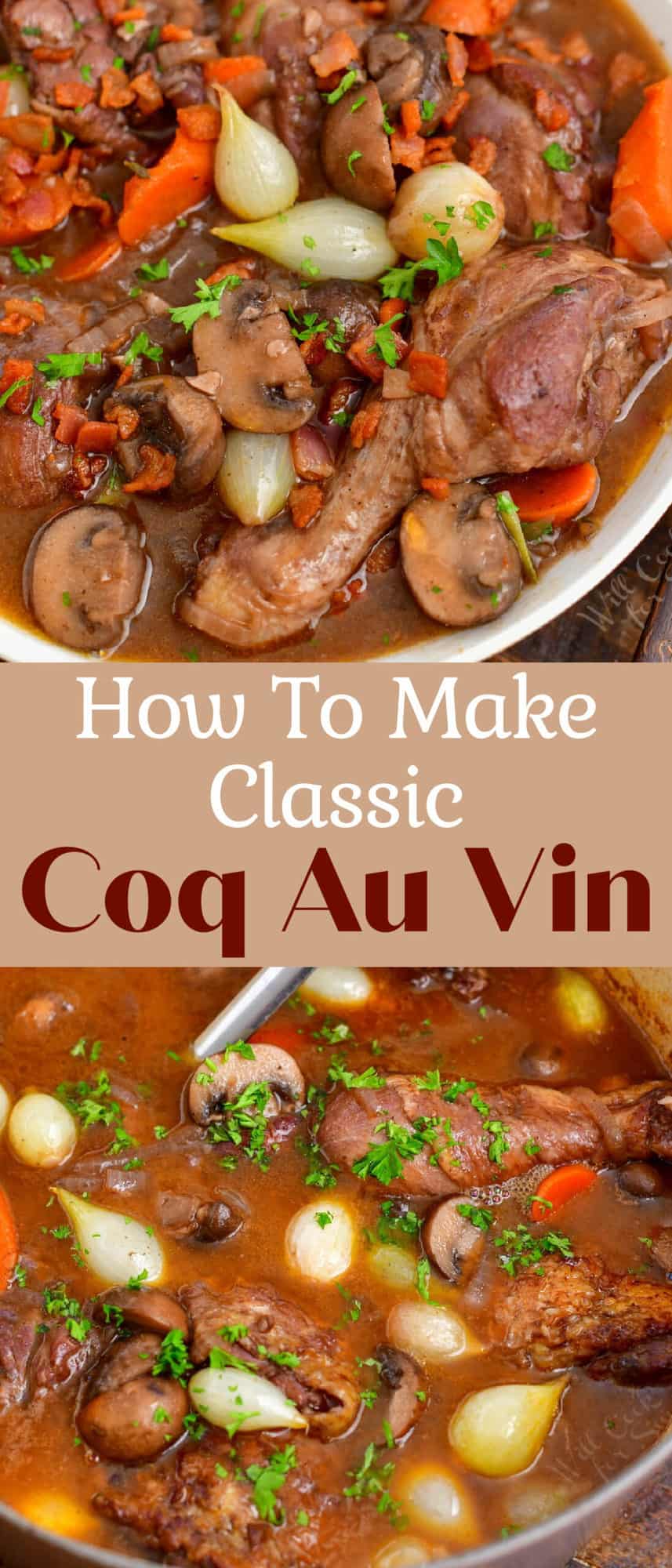 titled photo collage (and shown): How To Make Classic Coq Au Vin