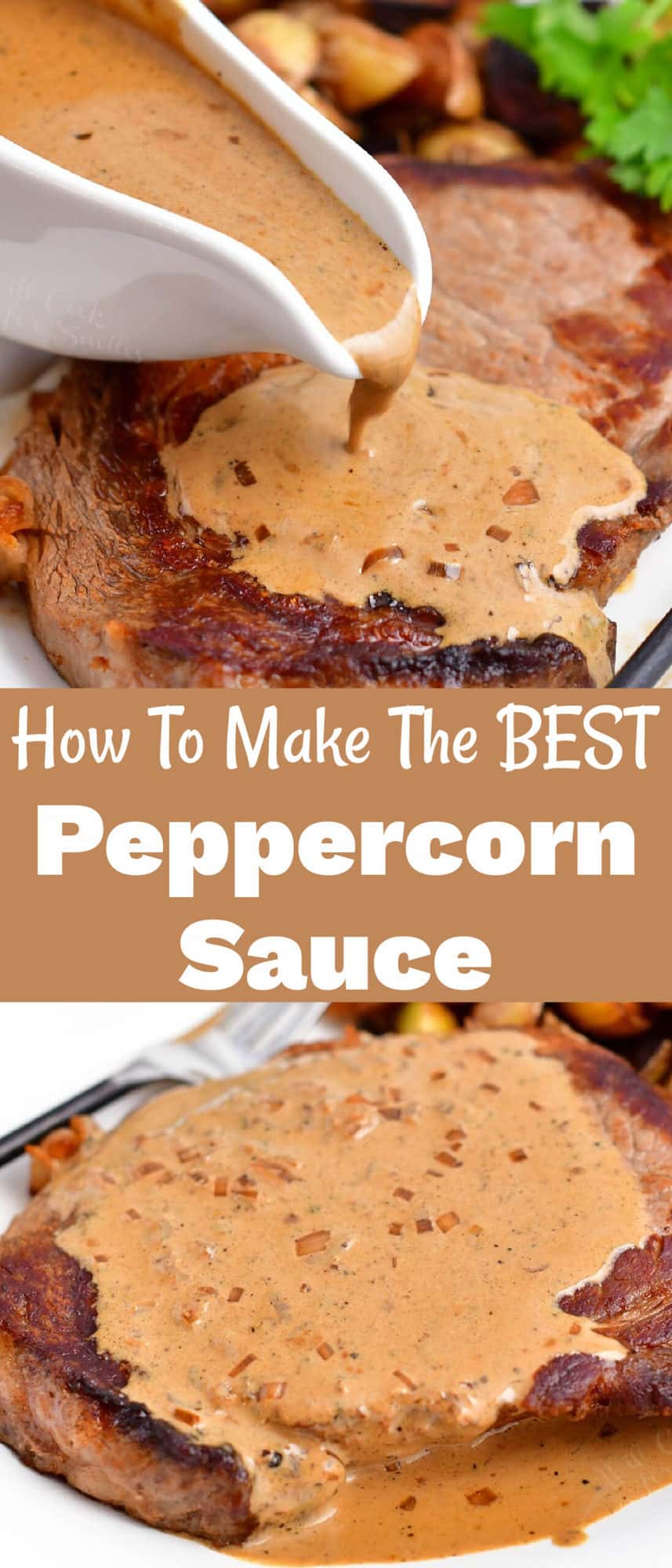 titled photo collage (and shown): How To Make The BEST Peppercorn Sauce