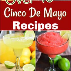 large collage of many Cinco De Mayo Mexican recipes with title