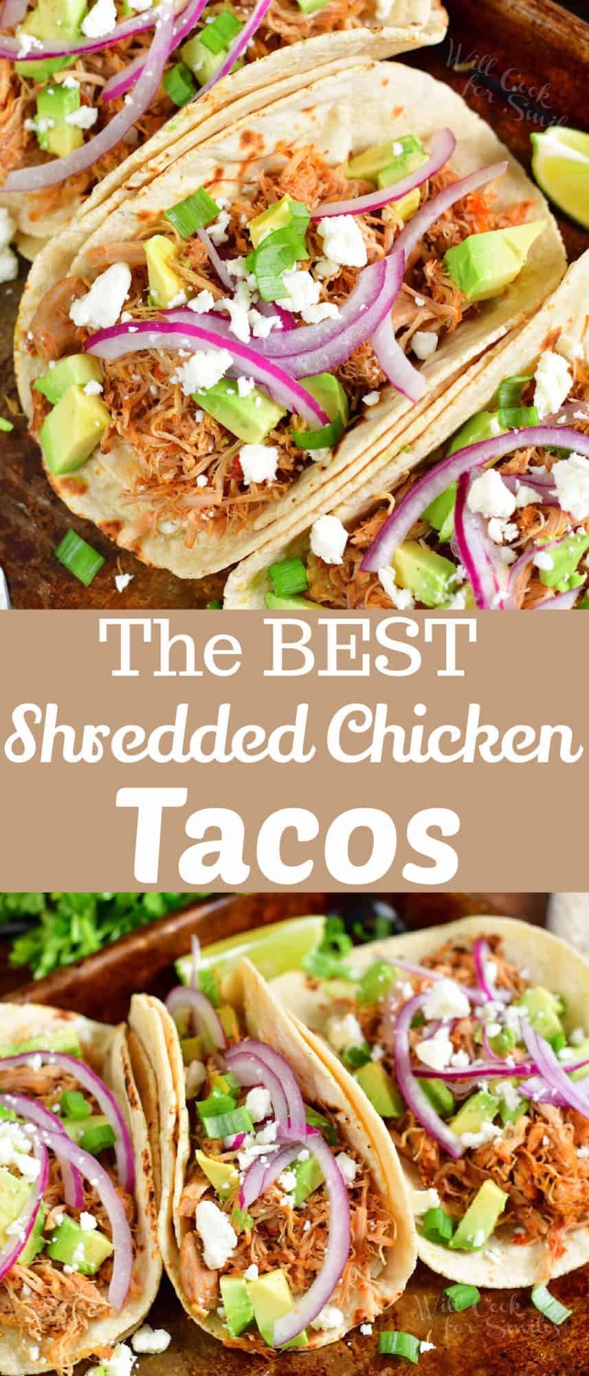 collage of two images of shredded chicken tacos with toppings and title in the middle