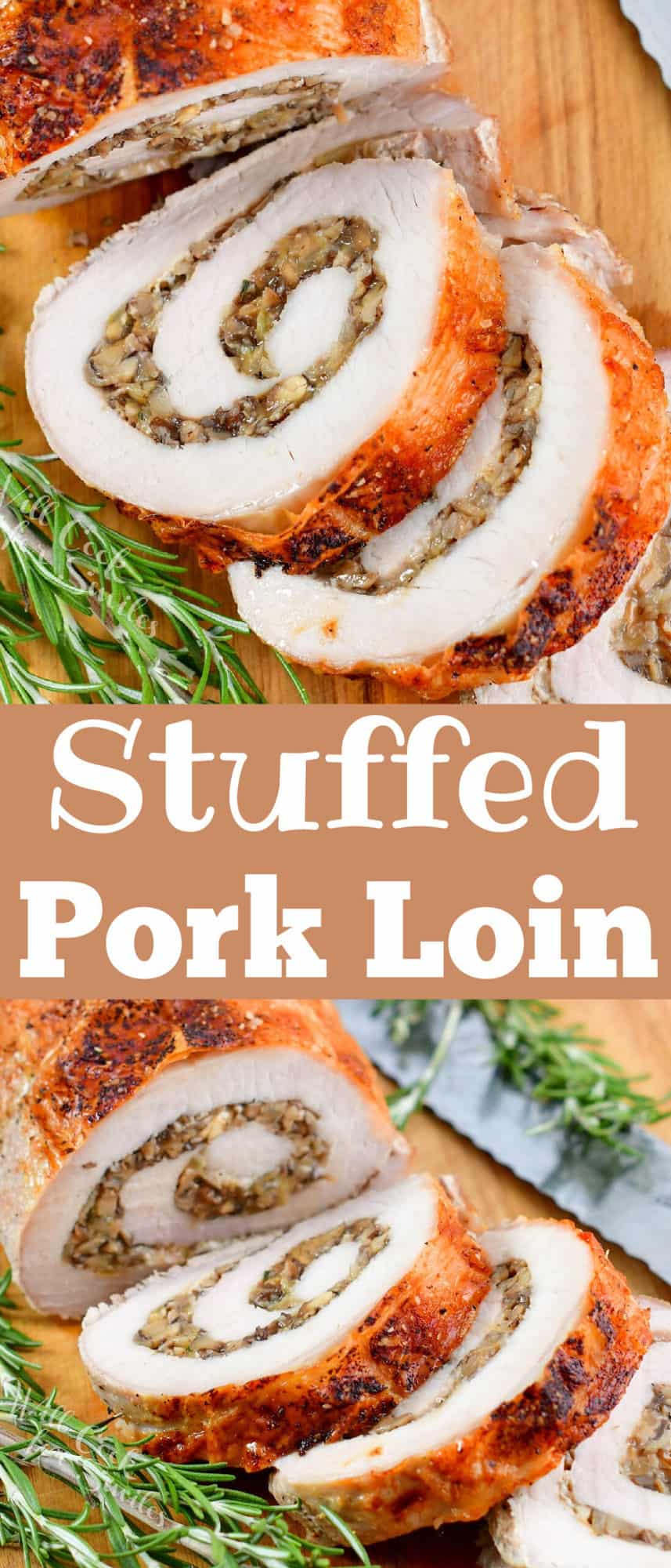collage of two images of sliced stuffed pork loin and title in the middle