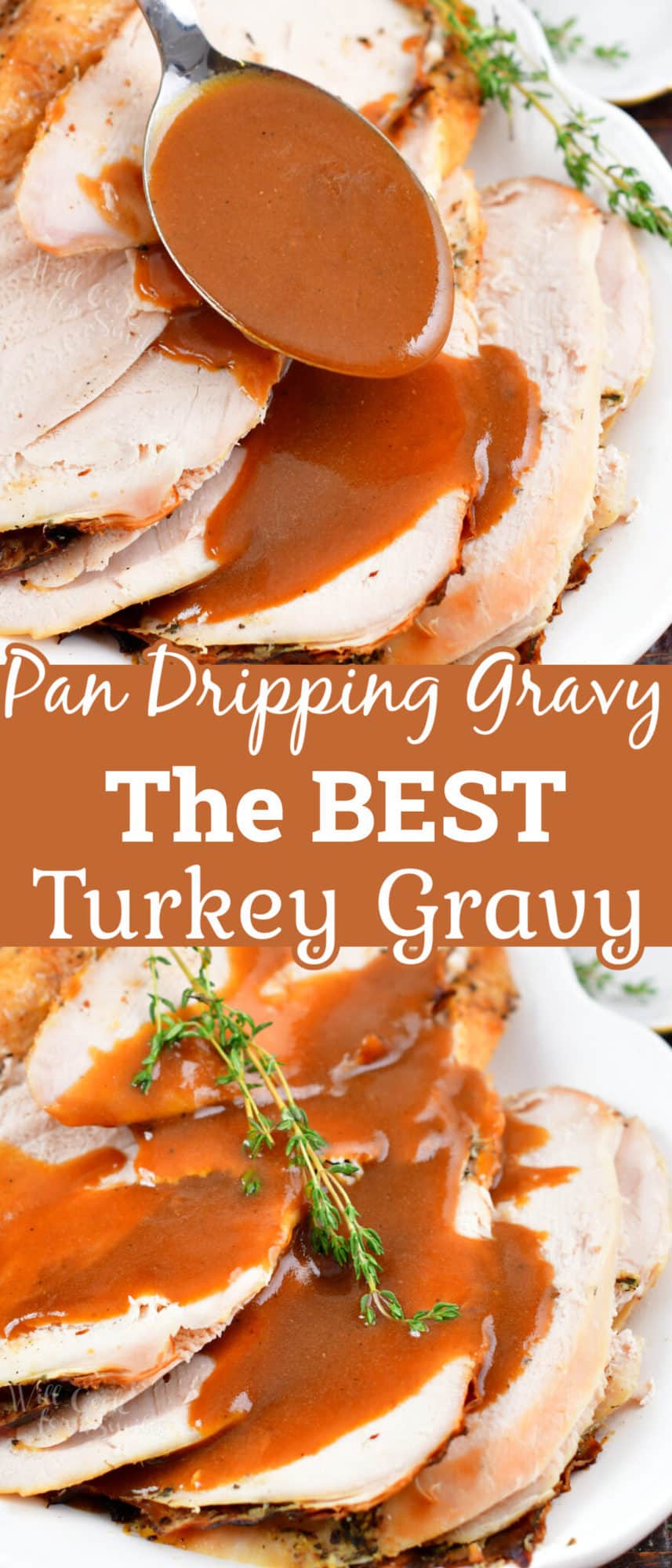 The Best Turkey Gravy (Pan Dripping Gravy) Will Cook For Smiles