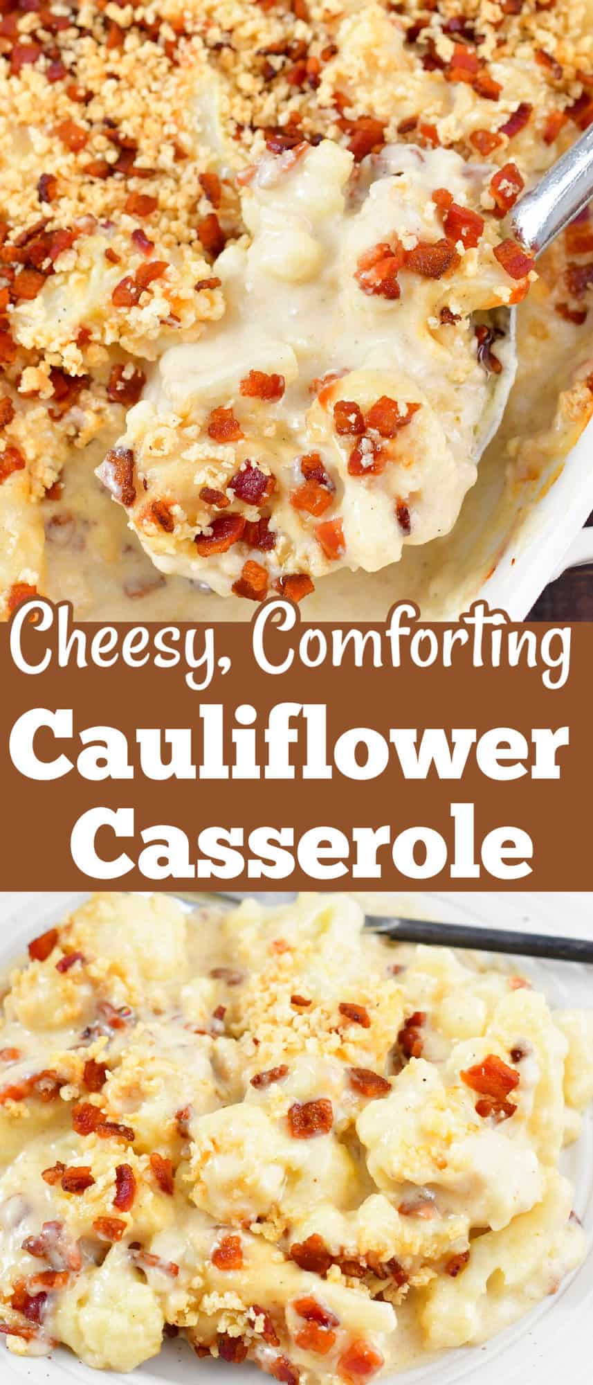 collage of two images of cheesy cauliflower casserole in a baking dish.