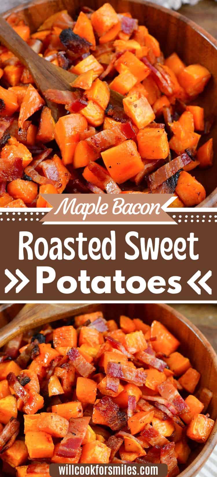 collage of two images of roasted sweet potatoes with bacon.